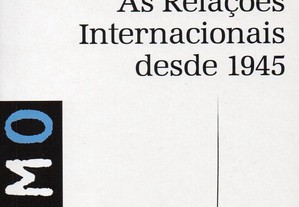 As Relações Internacionais Desde 1945
