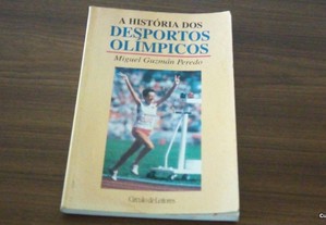 A História dos desportos olímpicos de Miguel Guzmán Peredo