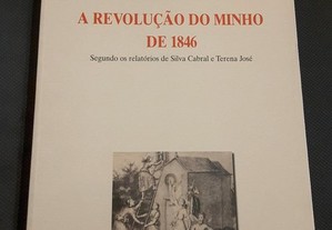 A Revolução do Minho de 1846 segundo os relatórios de Silva Cabral e Terena José