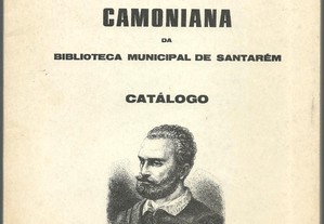 Catálogo da Camoniana da Biblioteca Municipal de Santarém (1980) / 500 exs.