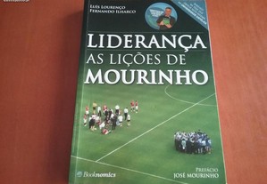 Liderança as lições de Mourinho Luis Lourenço e Fernando Ilharco