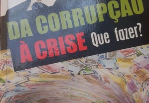 Livro : Da corrupção à crise - Paulo de Morais