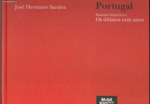 José Hermano Saraiva - Portugal: Sumário Histórico e os Últimos Cem Anos (1996)