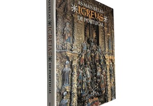 As mais belas igrejas de Portugal (Volume I)