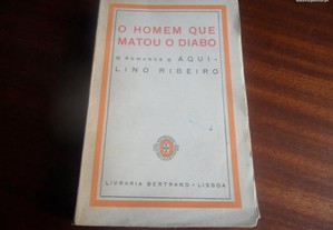 "O Homem Que Matou o Diabo" de Aquilino Ribeiro - 3ª Edição s/d