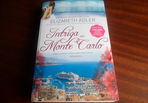 "Intriga em Monte Carlo" de Elizabeth Adler - 1ª Edição de 2013