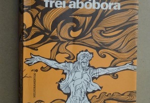 "As Confissões de Frei Abóbora" de José Mauro de Vasconcelos