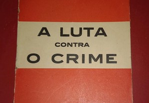 A luta contra o crime de Alberto Pessoa, Eduardo Locard, António Herrero entre outros