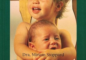 Bebés e Crianças - Manual de Cuidados Médicos de Miriam Stoppard