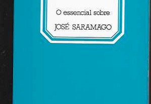 Maria Alzira Seixo. O essencial sobre José Saramago.