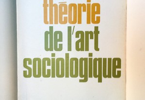 Théorie de L'Art Sociologique 