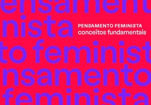 Pensamento feminista: conceitos fundamentais