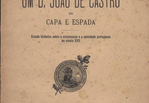 Portugal Antigo Um D. João de Castro de Capa e Espada