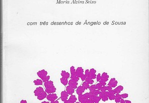 Maria Alzira Seixo. Letra da terra. Com três desenhos de Ângelo de Sousa.