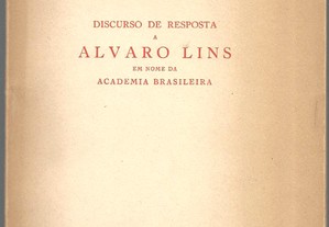 João Neves da Fontoura - Discurso de Resposta a Álvaro Lins em Nome da Academia Brasileira