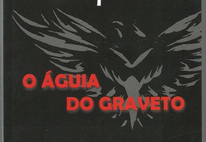 Nogueira Baptista - O Águia do Graveto : a mentalidade ganhadora do senhor F.
