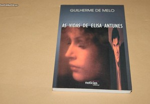 "As Vidas de Elisa Antunes" de Guilherme de Melo