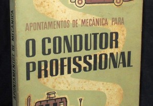 Livro Apontamentos de Mecânica para O Condutor Profissional 1956