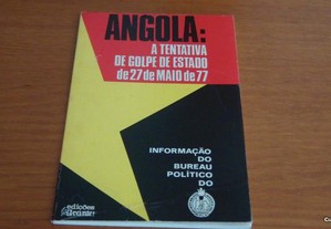 ANGOLA - A tentativa de golpe de estado de 27 de Maio de 77