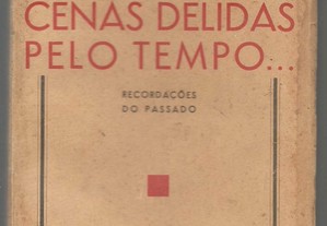 Lourenço Cayola - Cenas Delidas pelo Tempo... (Recordações do Passado) [1934]