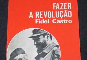Livro Fazer a Revolução Fidel Castro Editorial Fronteira
