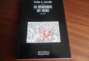 "Os Herdeiros do Medo" de Carlos A. Azevedo - 1ª Edição de 1996