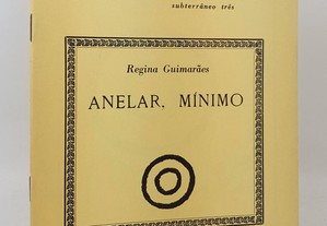 &etc Regina Guimarães // Anelar, Mínimo