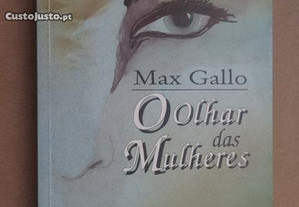 "O Olhar das Mulheres" de Max Gallo