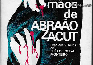 Luís de Sttau Monteiro. As mãos de Abraão Zacut.