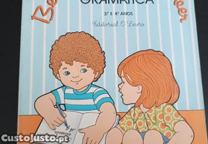 Bem Falar, Bem Escrever - Gramática 3º e 4º Anos