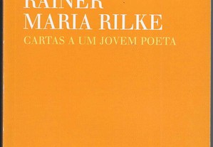 Rainer Maria Rilke. Cartas a um jovem poeta.