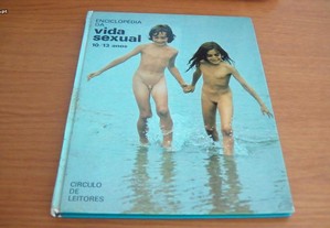 Enciclopédia da Vida Sexual 10-13 Anos Doutores J. Cohen, J. Kahn-Nathan, G. Tordjman, C. Ver