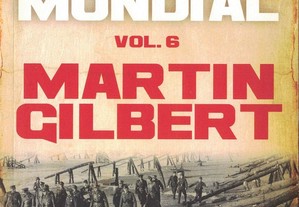 A Segunda Guerra Mundial - Volume VI de Martin Gilbert