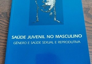 Saúde juvenil no masculino: género e saúde sexual e reprodutiva