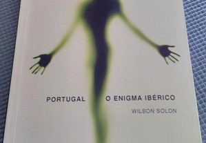 Portugal o enigma iberico por Wilson Solon