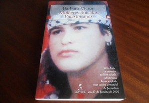 "Mulheres Suicidas Palestinianas" de Barbara Victor - 1ª Edição de 2004