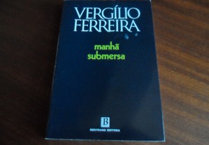 "Manhã Submersa" de Vergílio Ferreira - 21ª Edição de 2000