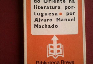 Álvaro Manuel Machado-O Mito do Oriente na Literatura-1983