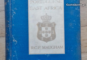 Portuguese East Africa - R. C. F. Maugham