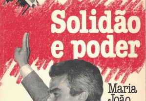 Francisco Sá Carneiro: Solidão e Poder de Maria João Avillez
