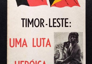 Timor-Leste: uma luta heróica