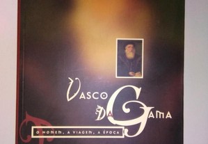 Vasco da Gama: o homem, a viagem, a época.