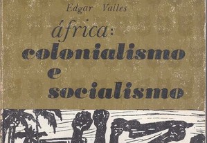 África: Colonialismo E Socialismo