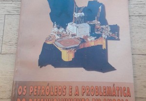 Os Petróleos e a Problemática do Desenvolvimento em Angola: Uma Perspectiva Histórico-Económica
