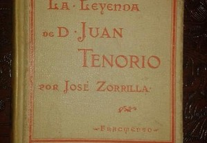 La leyenda de D. Juan Tenorio, de Jose Zorrilla.