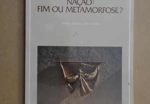 "Nação - Fim ou Metamorfose" de José Fernandes Fafe