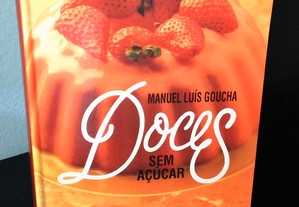Doces sem açúcar de Manuel Luís Goucha