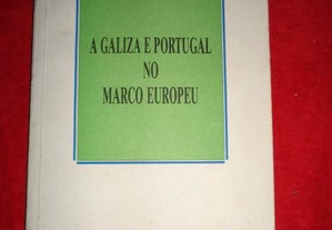 A Galiza e Portugal no Marco Europeu