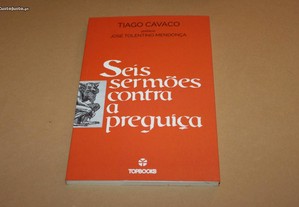 Seis Sermões Contra a Preguiça // Tiago Cavaco