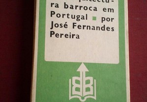 José Fernandes Pereira-Arquitectura Barroca Em Portugal-1986
